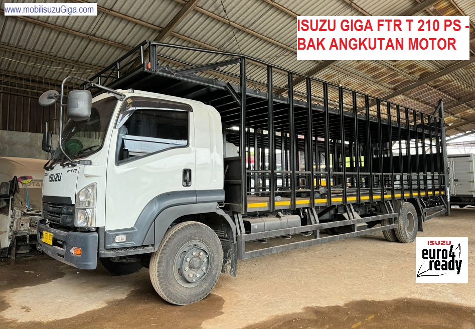 TRUK ANGKUTAN MOTOR ISUZU GIGA FTR T 210 PS