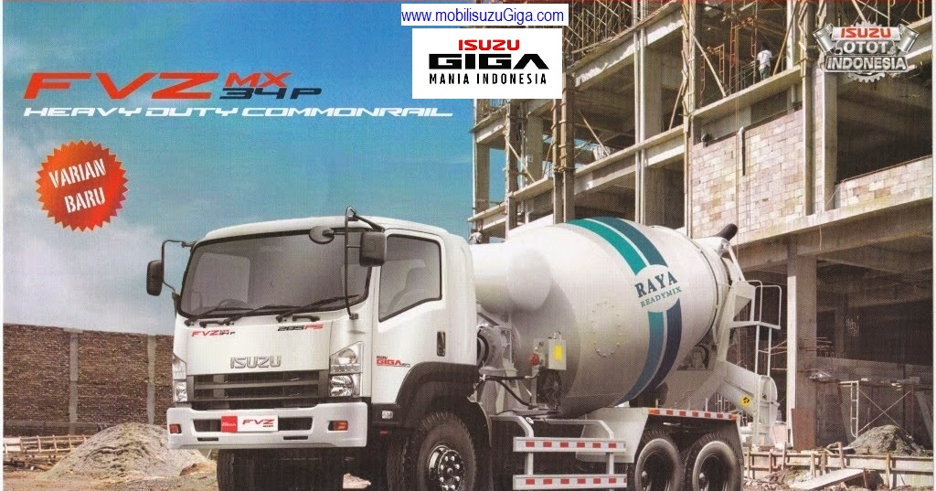ISUZU GIGA FVZ L HP MX 285 PS 10 BAN 6X4 ISUZU GIGA FVZ L HP MX 285 PS 10 BAN 6X4