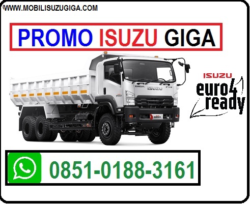 PROMO KREDIT DUMP TRUK ISUZU GIGA TRONTON